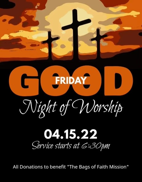 GOOD FRIDAY – NIGHT OF WORSHIP